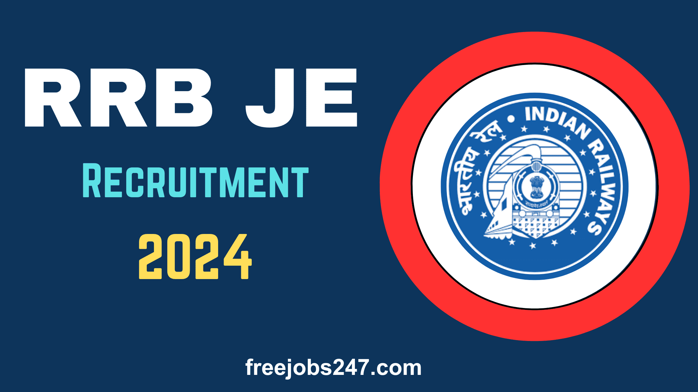 RRB JE Recruitment 2024 Notification, Apply Online, Exam Date
