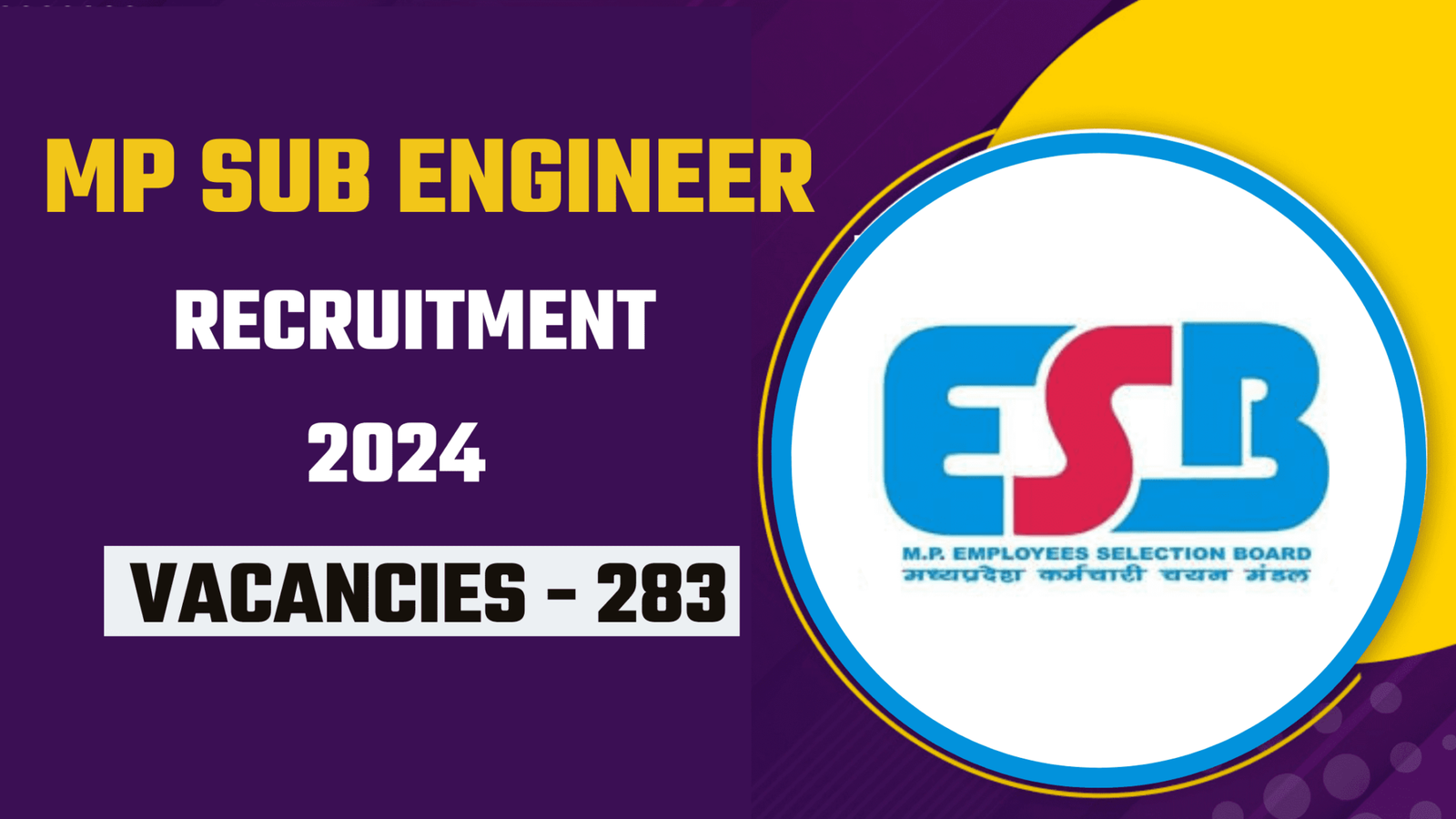 MP Sub Engineer Recruitment 2024 Out, Apply Online for 283 Posts