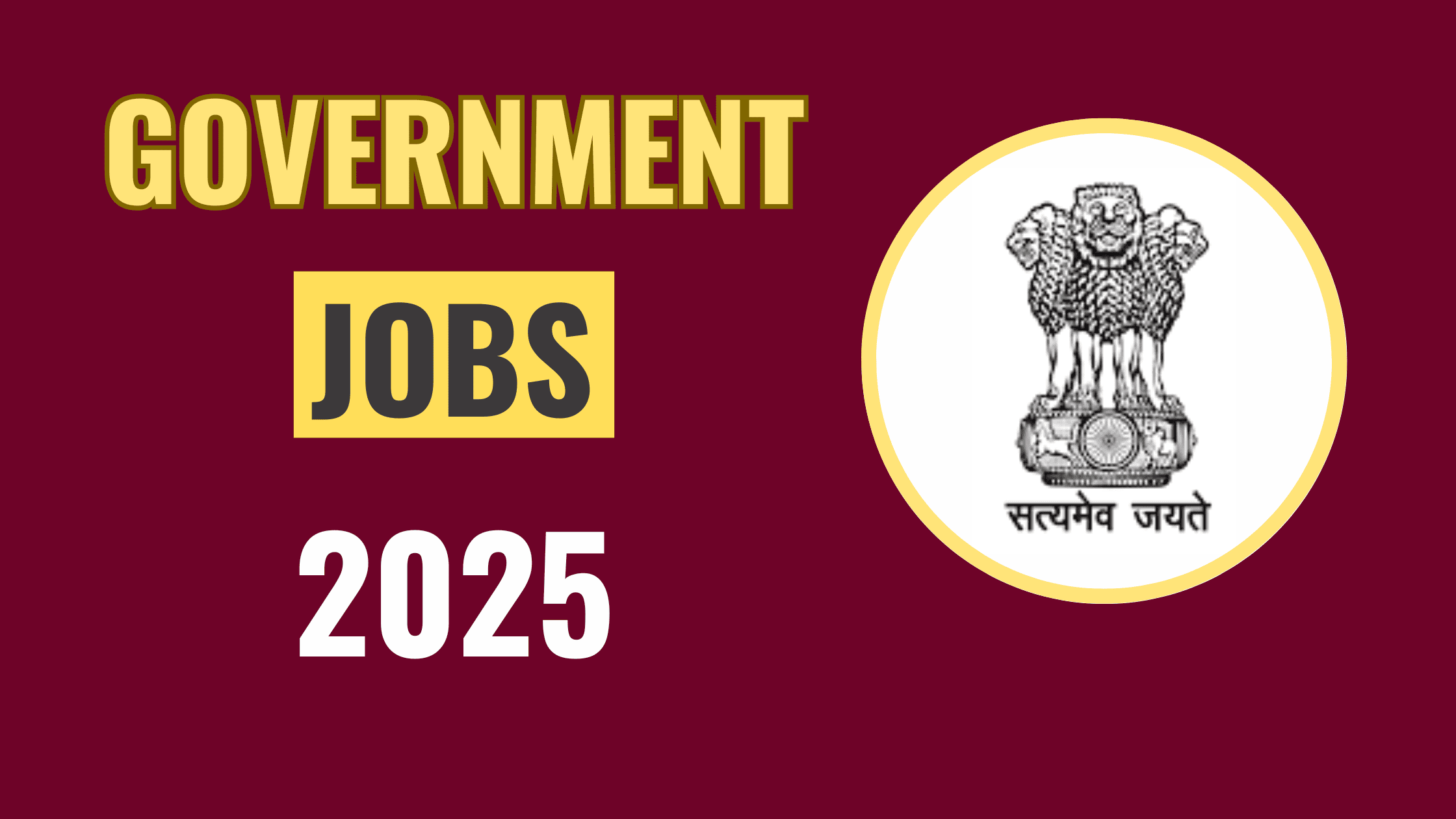 Government Jobs 2025