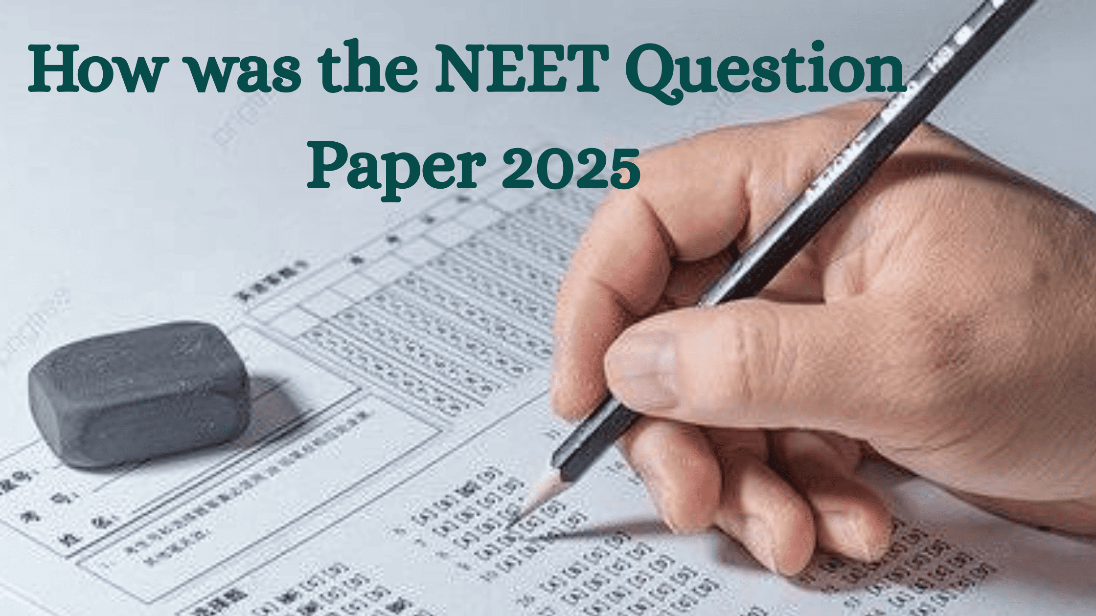 How Was the NEET Question Paper 2025