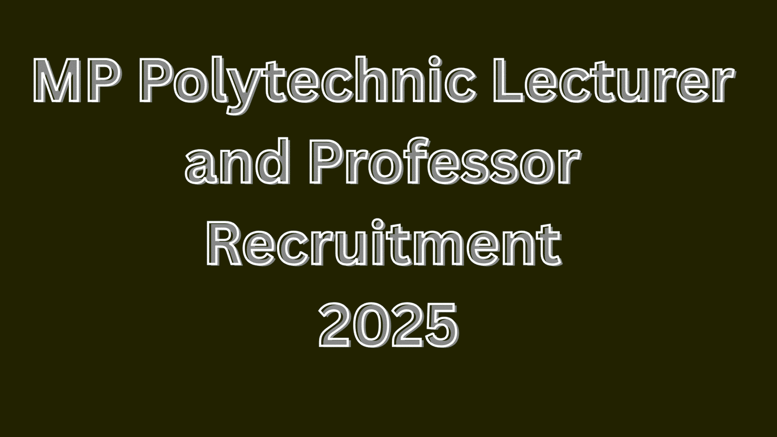 MP Polytechnic Lecturer and Professor Recruitment 2025