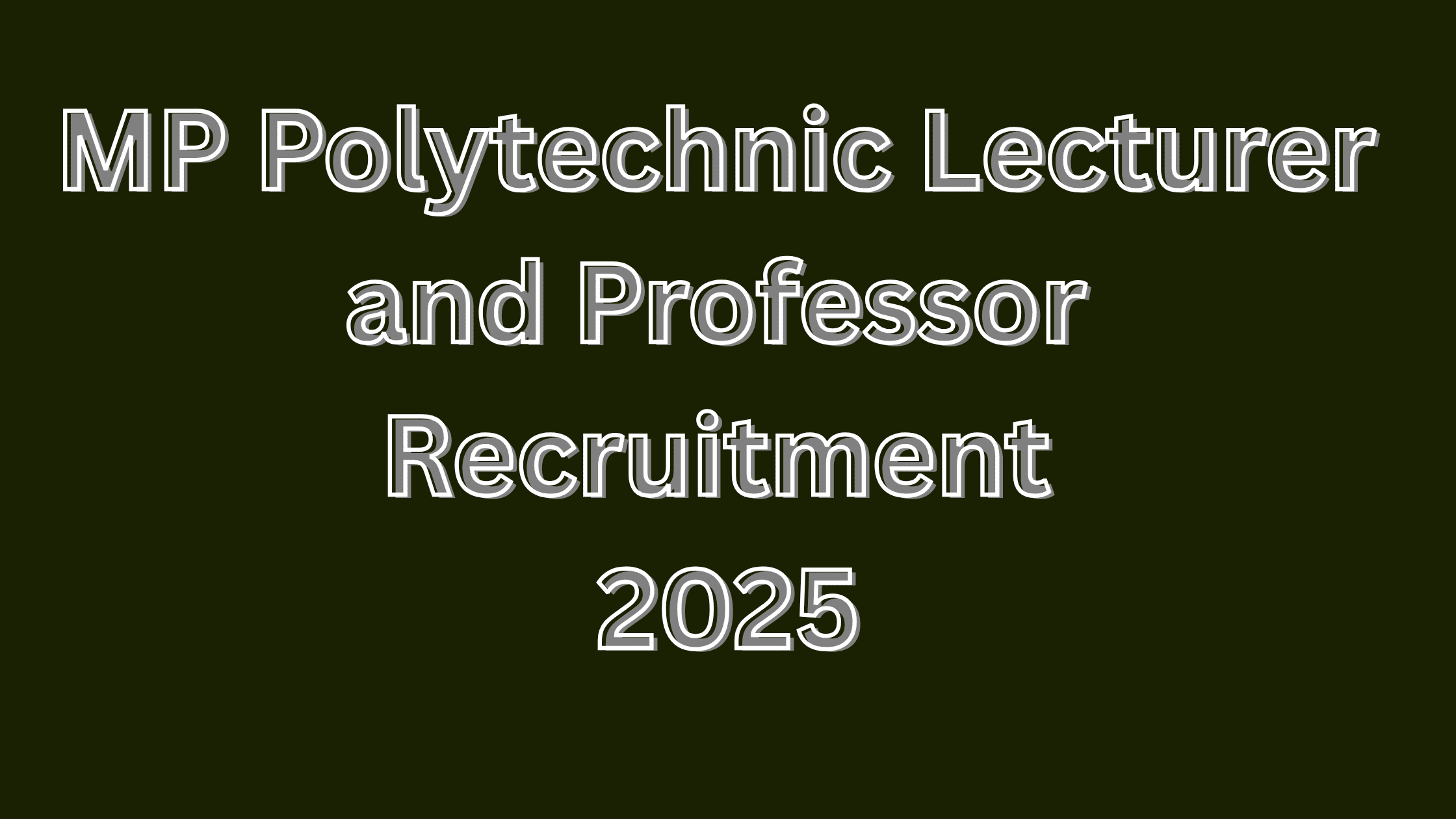 MP Polytechnic Lecturer and Professor Recruitment 2025