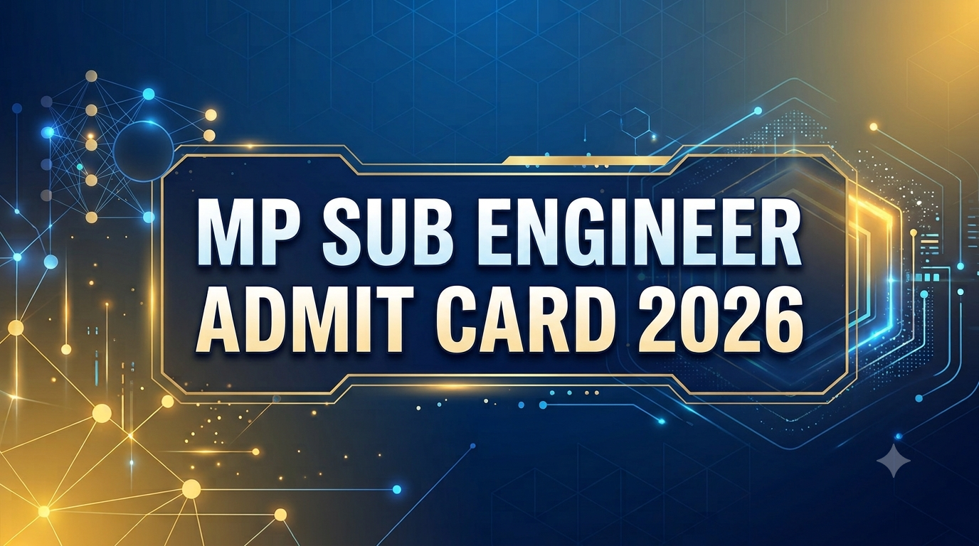 MP Sub Engineer Admit Card 2026
